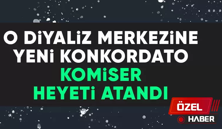 Mahkeme yeni komiser heyeti atadı