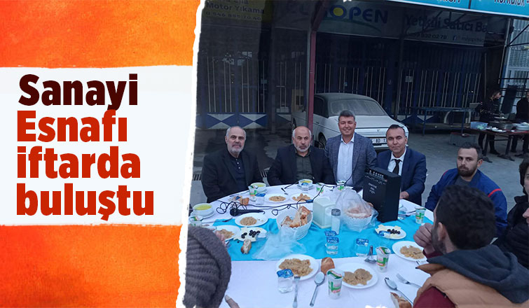 Marangozlar Sanayii esnafı iftarda buluştu