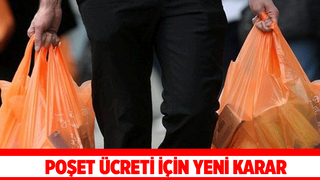 Marketlerde poşet ücreti 25 kuruş olarak devam edecek