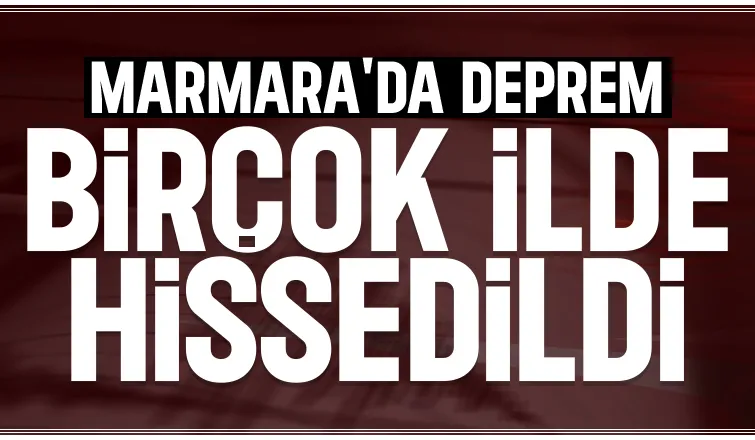 Marmara'da deprem