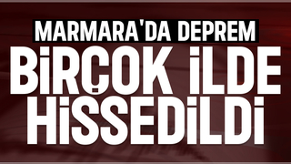 Marmara'da deprem