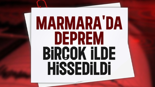 Marmara'da deprem