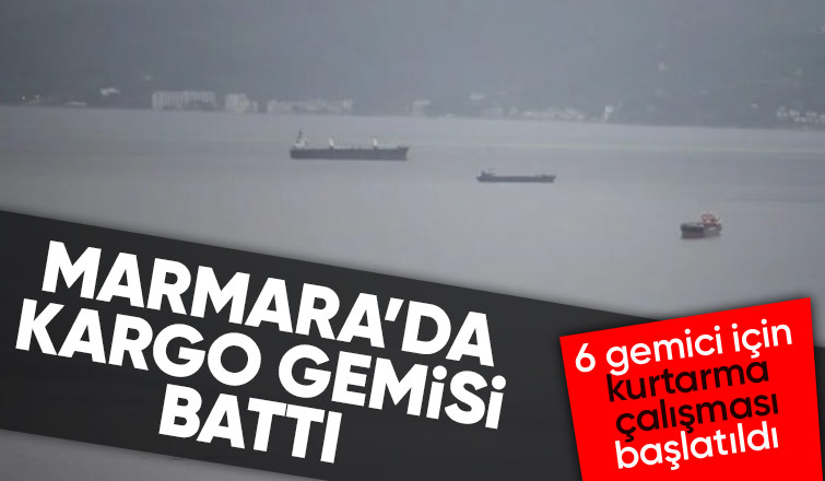 Marmara Denizi'nde kargo gemisi battı