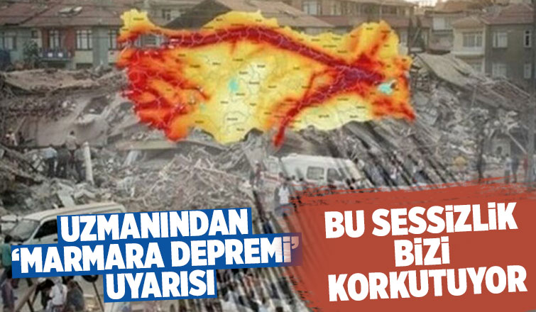 Marmara için korkutan uyarı