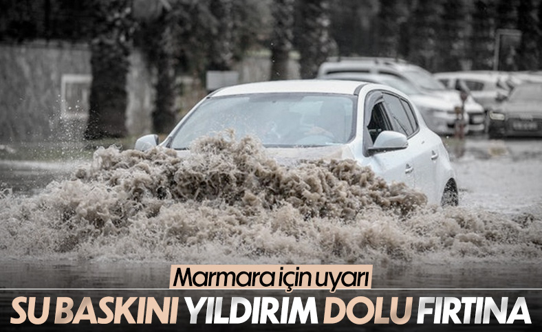 Marmara için kuvvetli yağış uyarısı