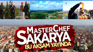 MasterChef Sakarya bu akşam yayında