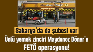 Maydonoz Döner'e FETÖ operasyonu