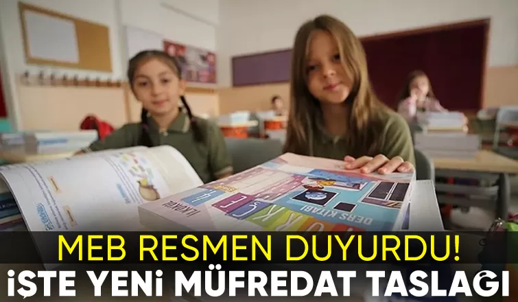 MEB yeni müfredat taslağını açıkladı