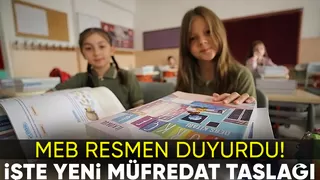 MEB yeni müfredat taslağını açıkladı