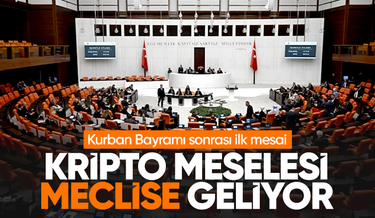 Meclis'te bayram sonrası ilk mesai: Kripto düzenlemesi