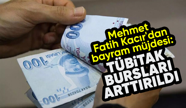 Mehmet Fatih Kacır'dan bayram müjdesi: TÜBİTAK bursları arttırıldı