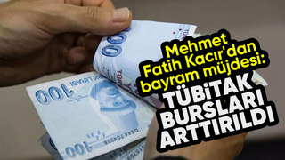 Mehmet Fatih Kacır'dan bayram müjdesi: TÜBİTAK bursları arttırıldı