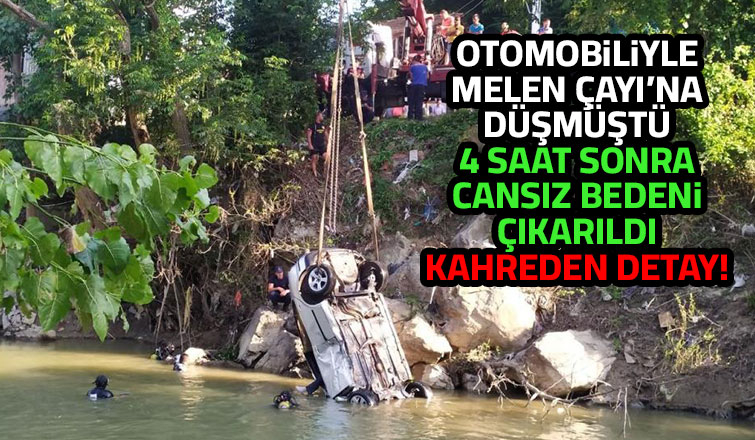 Melen Çayına uçan otomobilin sürücüsünün cesedi çıkarıldı