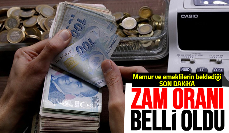 Memur ve emeklinin zammı belli oldu