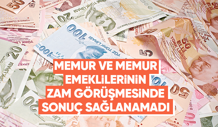 Memur ve memur emeklilerinin zam görüşmesinde sonuç çıkmadı: Hakem Kuruluna gidilecek