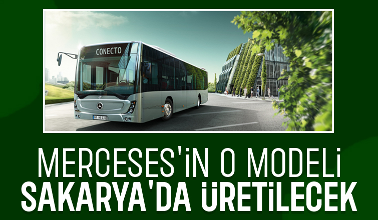 Mercedes o modelini Sakarya'da üretme kararı aldı