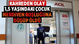 Merdiven boşluğuna düşen minik Minel hayatını kaybetti