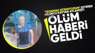 Merdiven boşluğundan atlayan adamın acı haberi geldi