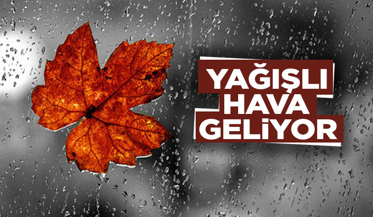 Yağış geliyor