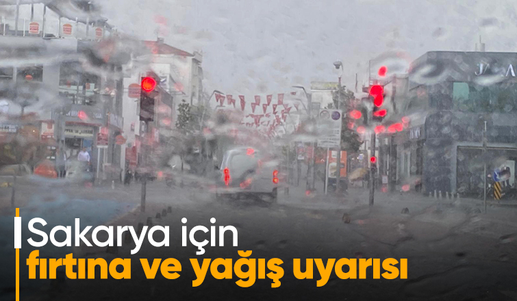 Meteoroloji'den fırtına ve yağış uyarısı