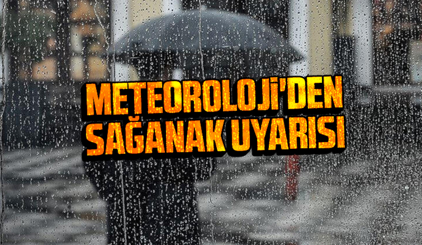 Meteoroloji'den sağanak uyarısı