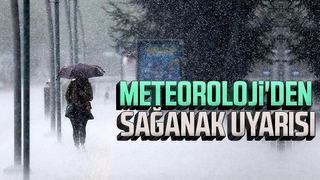 Meteoroloji'den sağanak uyarısı