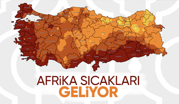 Meteoroloji duyurdu: Cehennem sıcakları geliyor