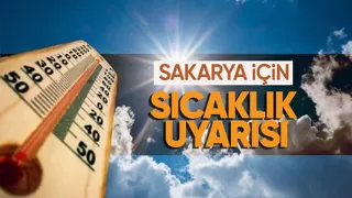 Meteoroloji ve Valilikten Sıcaklık Uyarısı