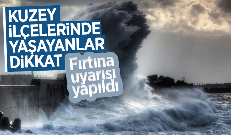 Meteorolojiden fırtına uyarısı