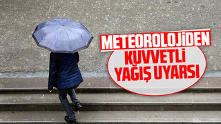 Meteorolojiden kuvvetli yağış uyarısı