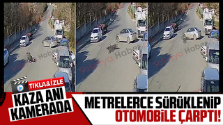 Metrelerce sürüklenip otomobile çarptı; işte o anlar