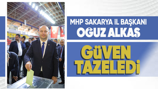 MHP Sakarya İl Başkanı Oğuz Alkaş güven tazeledi