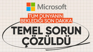 Microsoft 365 açıkladı: Temel sorun giderildi