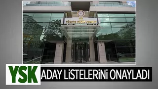 Milletvekili aday listeleri onandı