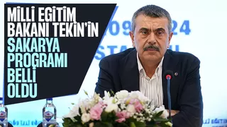 Milli Eğitim Bakanı bugün Sakarya'da