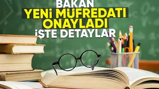 Milli Eğitim Bakanı yeni müfredatı onayladı