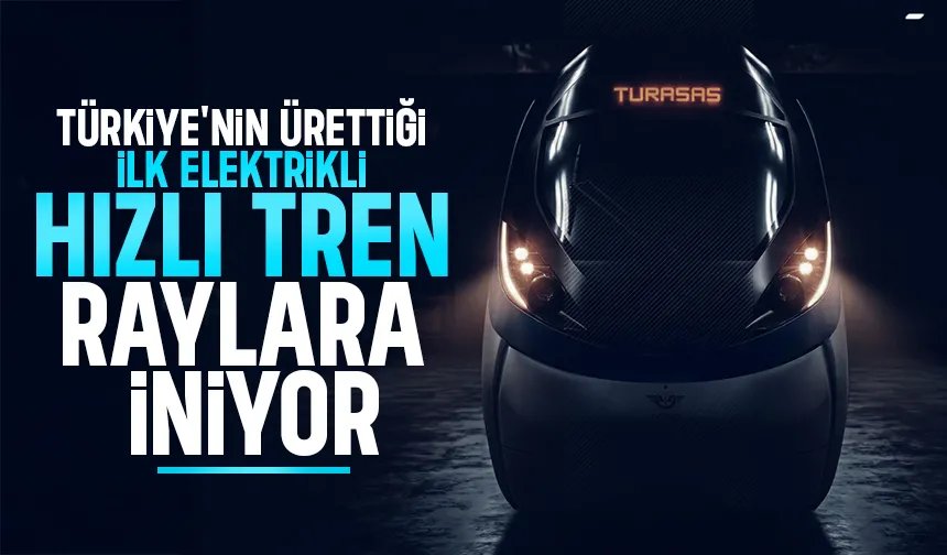 Milli Elektrikli Hızlı Tren raylara iniyor
