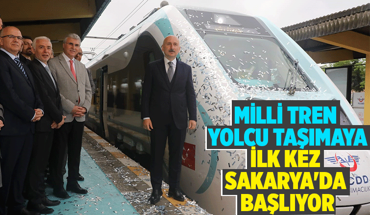 Milli trenin ilk seferi Sakarya'dan