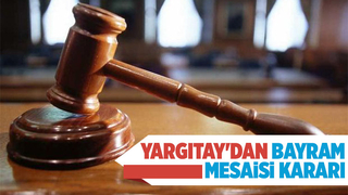Milyonlarca çalışanı ilgilendiren bayram mesaisi kararı