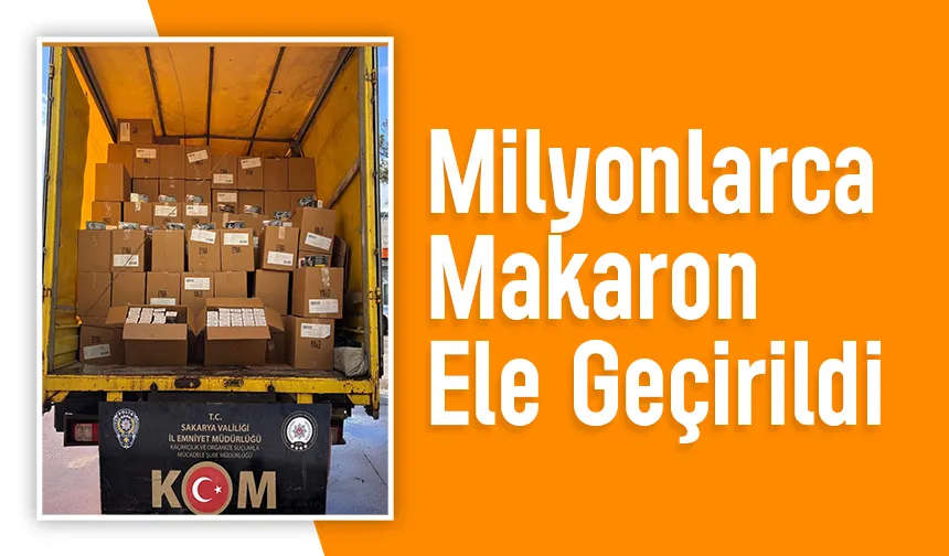 Milyonlarca kaçak makaronla yakalandılar