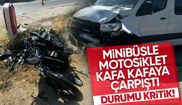 Minibüsle çarpışan motosikletli ağır yaralandı