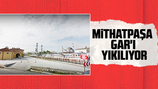 Mithatpaşa Gar'ı yıkılıyor