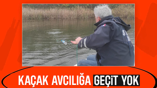 Mollaköy Göletleri'nde kaçak avcılık operasyonu