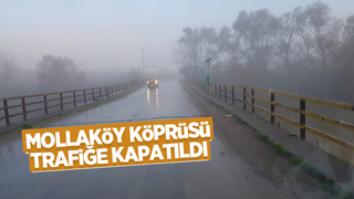 Mollaköy Köprüsü trafiğe kapatıldı