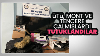Mont, tencere ve ütü hırsızları tutuklandı