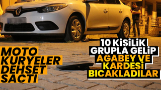 Moto kuryeler ağabey ve kardeşi bıçaklandı