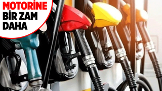 Motorine bir hafta içinde ikinci zam geliyor