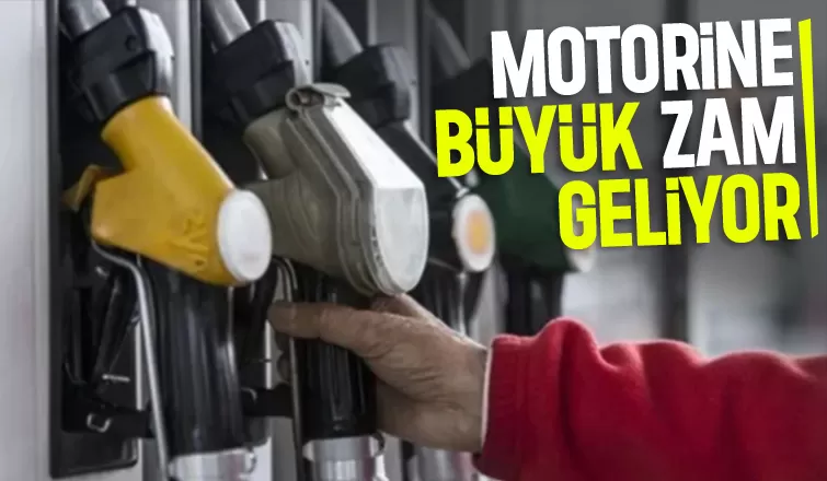 Motorine dev zam bekleniyor