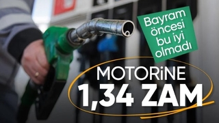 Motorine zam geliyor