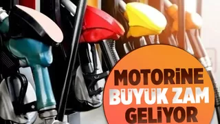 Motorine zam geliyor